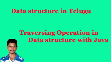 Traversing Operation in Data structure with Java ||Data structure in Telugu || By Mr Sivarao