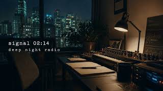 signal 02:14 β focus by the window | deep focus ambient