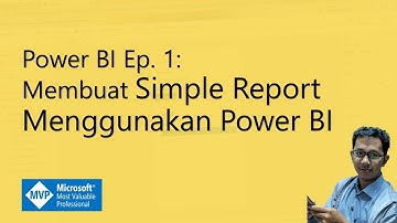 2 Menit Membuat Simple Report Power BI - Belajar Power BI ep. 1