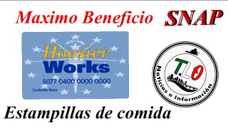 INDIANA MAXIMO BENEFICIO EBT ESTAMPILLAS DE COMIDA