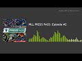 MLL PRESS PASS: Episode #2