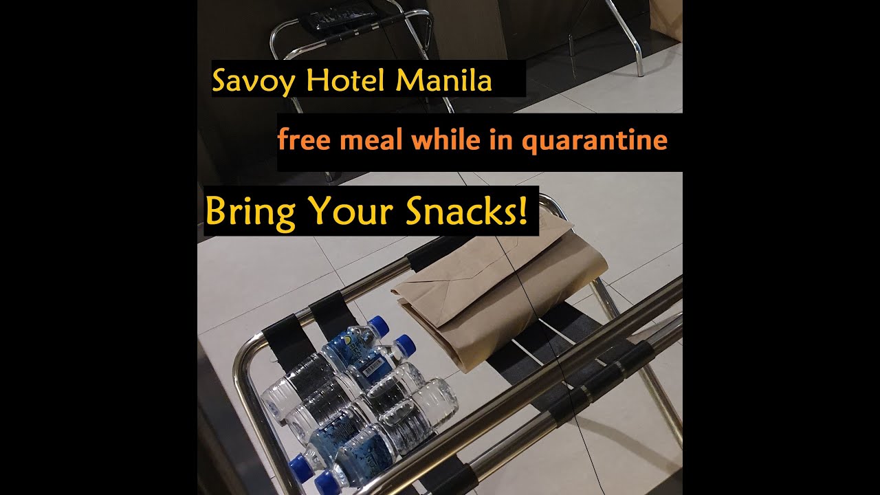 Returning OFW 2021: free meal while in quarantine at Savoy Hotel Manila. 3 meals only per day.