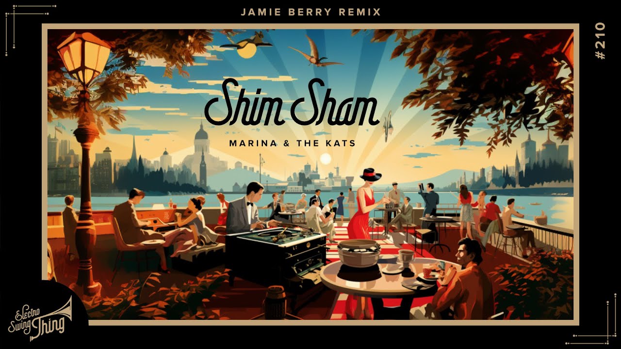 Watch Marina & The Kats - Shim Sham (Jamie Berry Remix) // Electro Swing Thing 210 on YouTube