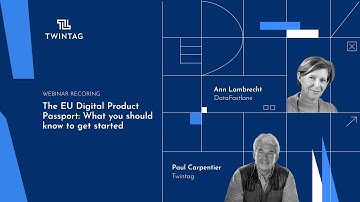 The EU Digital Product Passport: What You Should Know To Get Started I WEBINAR RECORDING