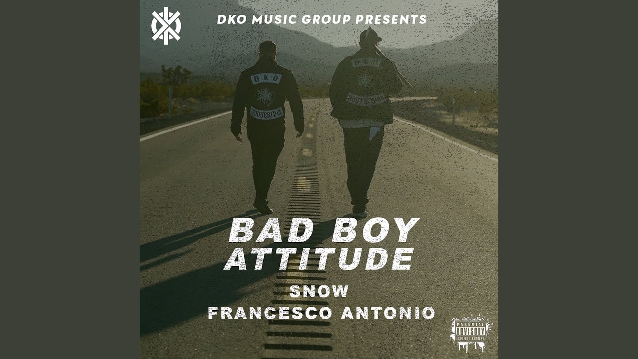 BAD BOY ATTITUDE - YouTube