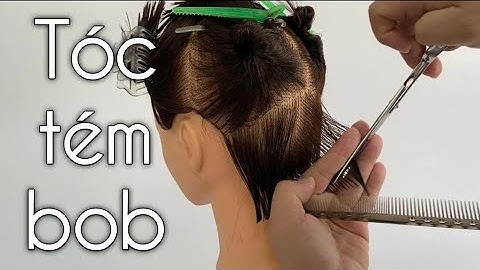 Hướng dẫn cắt tóc tém bob cơ bản nhất | HAIR SALON TUẤN CHU