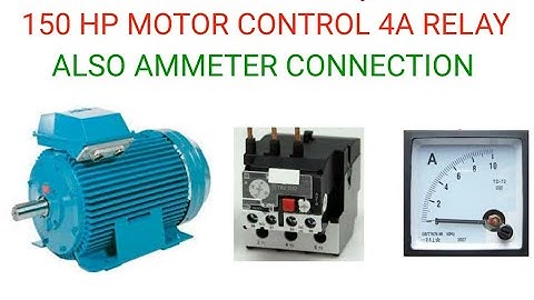 150HP MOTOR CONTROL WITH 4A OVERLOAD RELAY CONNECTION