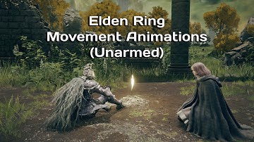 Elden Ring Animations [Unarmed Movements] Walk cycle, Run, Sprint, Strafe, Jump Animations & Extras