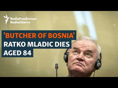 Video 'Butcher Of Bosnia' Ratko Mladic Dies Aged 84