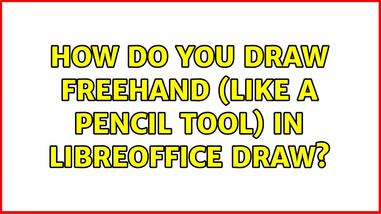 How do you draw freehand (like a pencil tool) in LibreOffice Draw