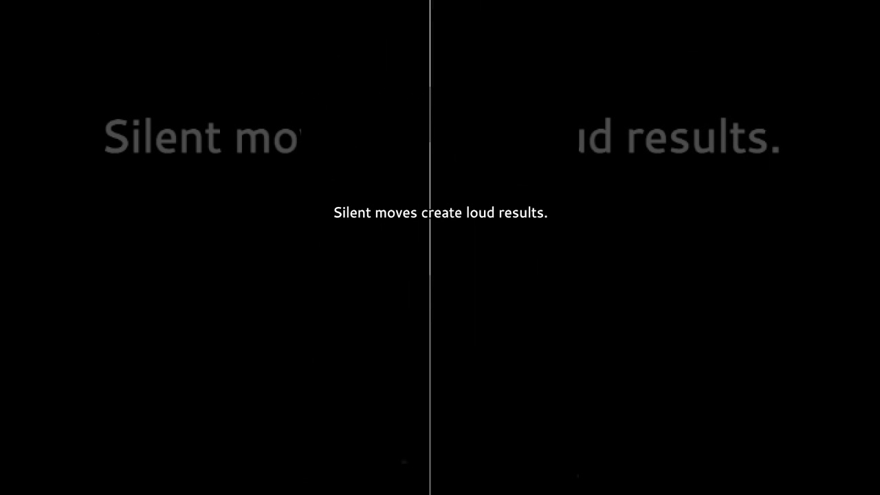 The Power of Silent Moves