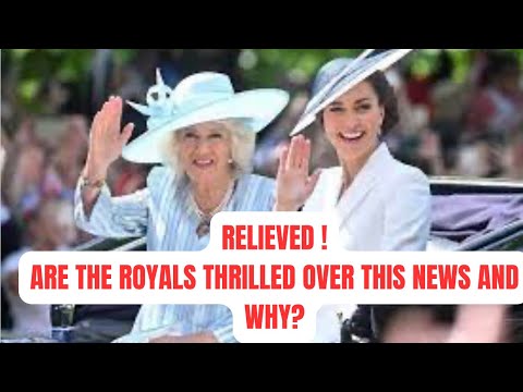 FINALLY - HOW THESE SENIOR ROYALS ARE “RELIEVED” AT THIS NEWS # ...