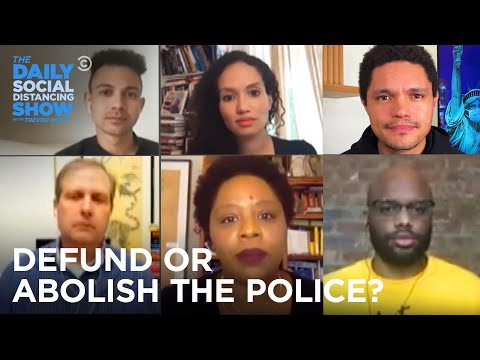 What Does It Mean to Defund or Abolish the Police? | The Daily Social Distancing Show