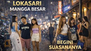 KEHIDUPAN MALAM LOKASARI MANGGA BESAR JAKARTA || NIGHT LIFE IN JAKARTA
