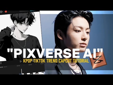"PIXVERSE AI " kpop Tiktok Trend Capcut Edit Tutorial - YouTube