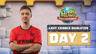 Last Chance Qualifier | World Championship | Day 2 | Clash of Clans | #ClashWorlds