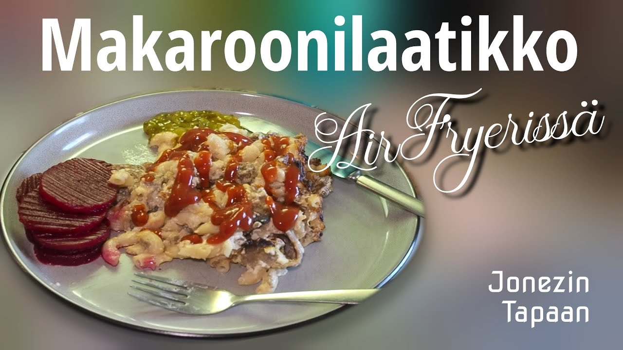 Makaroonilaatikko AirFryerissä