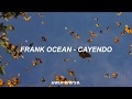 Frank Ocean Cayendo 笨ヲ Lyrics Frank Ocean Cayendo 笨ヲ Lyrics