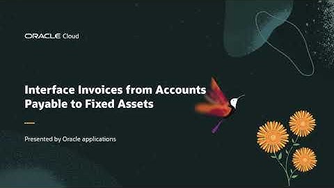 Assets | Interface Invoices from Accounts Payable to Fixed Assets