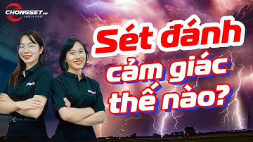Người bị sét đánh cảm giác thế nào? Lời kể chân thật từ nạn nhân bị sét đánh suýt chết (Phần 1)