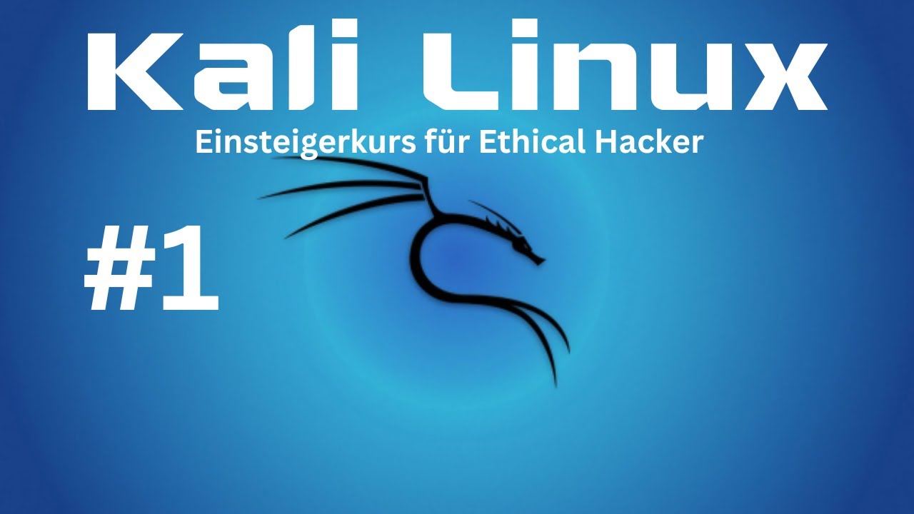 Ethical Hacking Kurs #1 - Erste Schritte in Kali Linux - YouTube