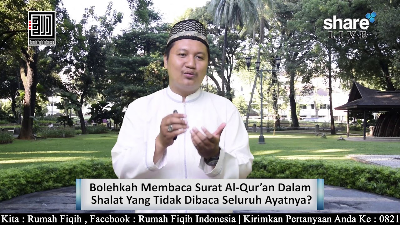 Membaca Surat Al-Qur’an Dalam Shalat Tidak Dibaca Seluruh Ayatnya? - Ustadz Isnan Ansory, Lc, MA
