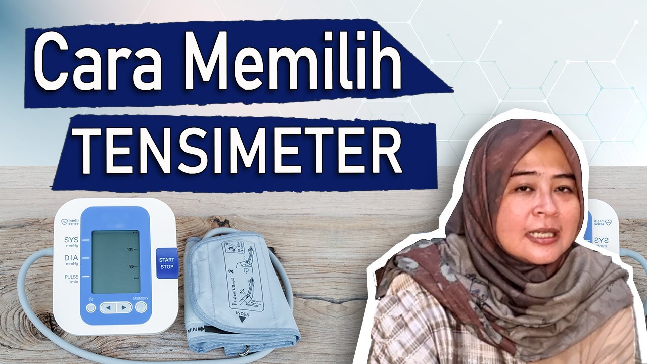 Cara memilih alat tensimeter (Tensi darah) untuk di rumah