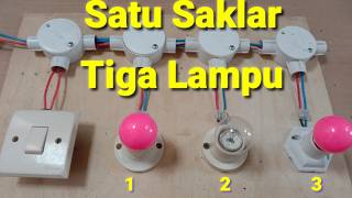 CARA pasang 1 saklar Tunggal 3 lampu dan instalasi nya # Tutorial Listrik