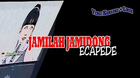 Ecapede Jamilah Jamidong karaoke