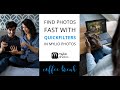 Find Photos Fast with QuickFilters in Mylio Photos