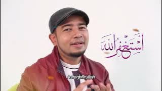 ISTIGHFAR - Ustaz Nabil Ahmad & Ustaz Azren Ismail