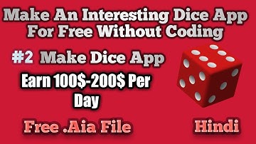 How To Make An Dice App For Free Without Coding In Thunkable|Free .Aia File|#2