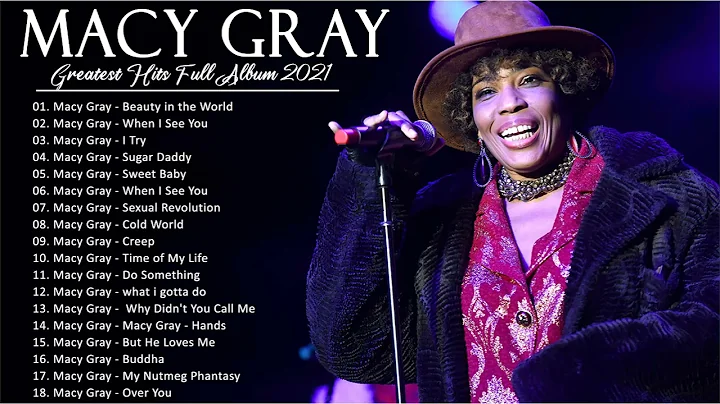 Macy Gray Greatest Hits Playlist II  Macy Gray Bes...