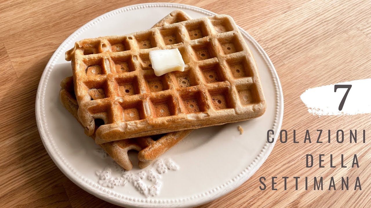 7 IDEE PER LA COLAZIONE - ricette fatte in casa