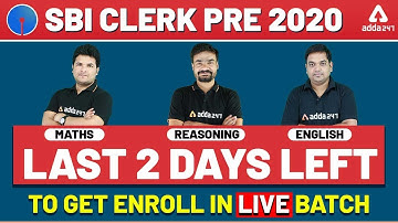 SBI CLERK Pre 2020 | Last 2 Days Left  to Get Enroll in Live Batch