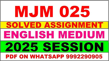 MJM 025 solved assignment 2025 in English || MJM 025 solved assignment 2025 || ignou MJM025 2025