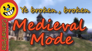 TF2: Ye broken, broken Medieval mode (Commentary)