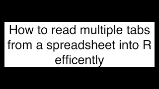 Efficiently Combine Multiple Spreadsheet Tabs into One