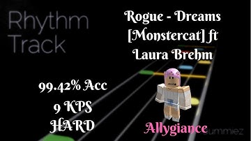 Rogue - Dreams [Monstercat] ft Laura Brehm 99.42% HARD (ROBLOX Rhythm Track)