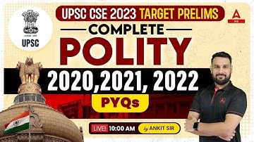 Complete Polity in one shot For UPSC CSE 2023 | UPSC 2023 MCQs/PYQs Online Classes By Ankit Sir