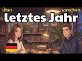 How to Talk About Your Last Year in German | Real Conversation &amp; Speaking Practice