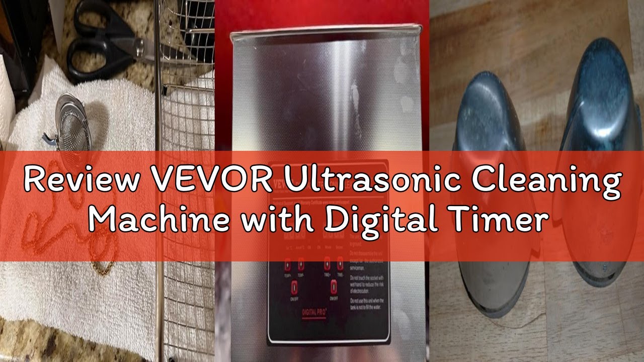 Review VEVOR Ultrasonic Cleaning Machine with Digital Timer & Heater, Professional Jewelry Cleaner,