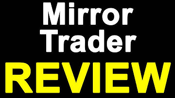 My Important Mirror Trader Review - Scam Or Legit? Discover The Truth In My Shocking Review