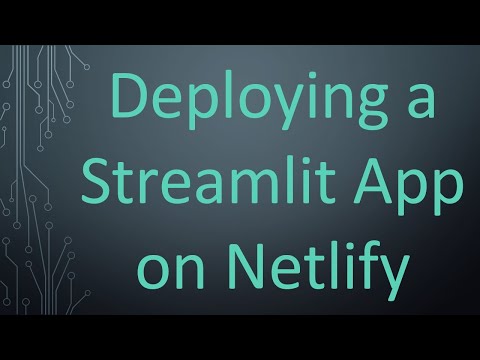 Deploying a Streamlit App on Netlify