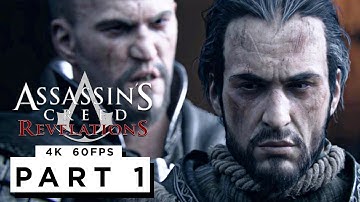ASSASSINS CREED REVELATIONS Walkthrough Gameplay Part 1 - (4K 60FPS) - No Commentary