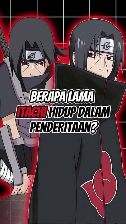BERAPA LAMA ITACHI HIDUP DALAM PENDERITAAN? #animeshorts #itachi #sasuke #danzo #uchiha #prodigy