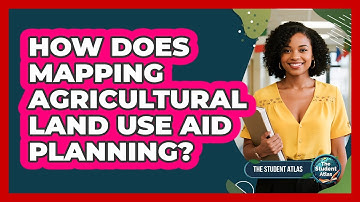 How Does Mapping Agricultural Land Use Aid Planning?