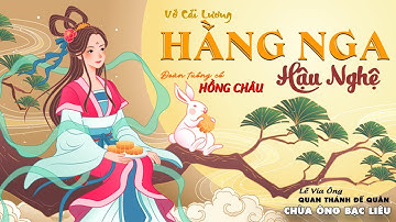 Vở cải lương Hằng Nga Hậu Nghệ - Đoàn tuồng cổ Hồng Châu Bạc Liêu biểu diễn đặc sắc 2025