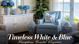 Timeless White Blue Interior - Hamptons Coastal Vibes