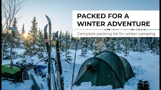 Complete packing list for a winter adventure - all gear explained